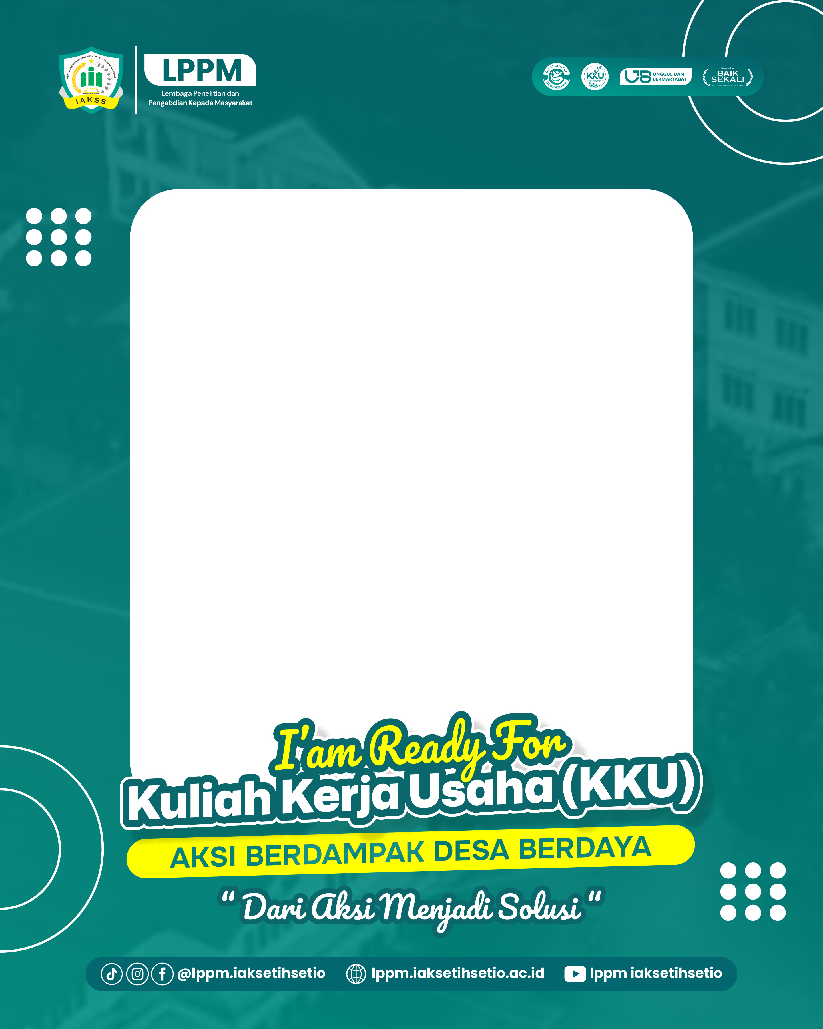 Twibbon KKU IAK Setih Setio 2026 A